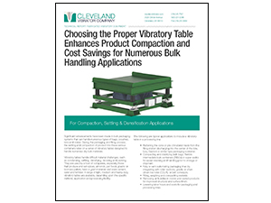 Choosing the Proper Vibratory Table Enhances Product Compaction & Cost Savings for Numerous Bulk Handling Applications